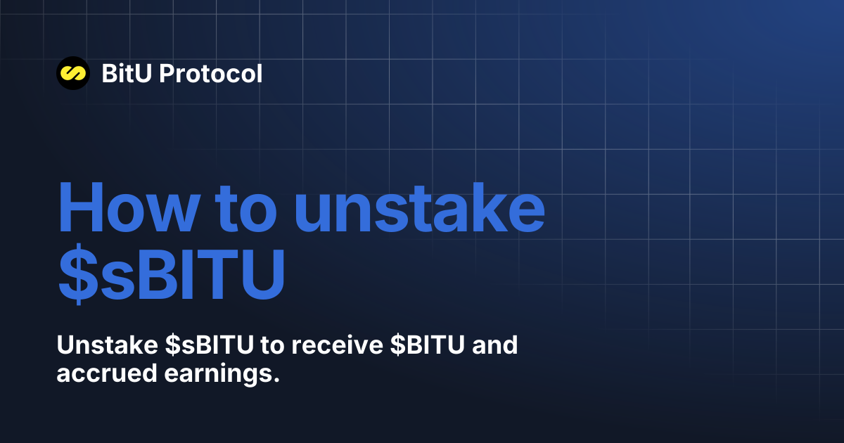 How to unstake $sBITU | BitU Protocol